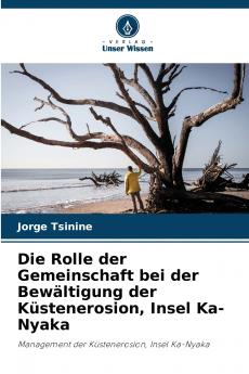 Die Rolle der Gemeinschaft bei der Bewältigung der Küstenerosion Insel Ka-Nyaka
