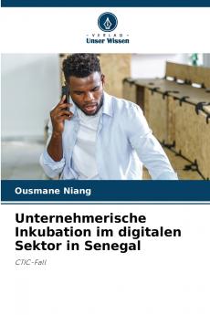 Unternehmerische Inkubation im digitalen Sektor in Senegal