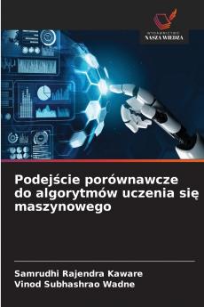 Podej?cie porównawcze do algorytmów uczenia si? maszynowego