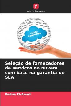 Seleção de fornecedores de serviços na nuvem com base na garantia de SLA