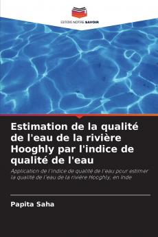 Estimation de la qualité de l'eau de la rivière Hooghly par l'indice de qualité de l'eau