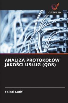 ANALIZA PROTOKOŁÓW JAKOŚCI USŁUG (QOS)