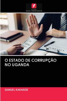O ESTADO DE CORRUPÇÃO NO UGANDA