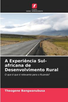 A Experiência Sul-africana de Desenvolvimento Rural