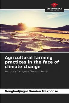 Agricultural farming practices in the face of climate change