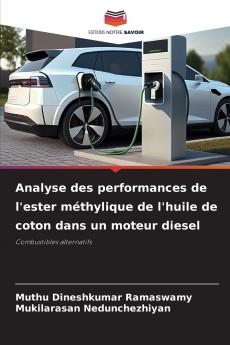 Analyse des performances de l'ester méthylique de l'huile de coton dans un moteur diesel