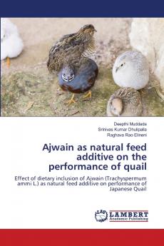 Ajwain as natural feed additive on the performance of quail