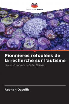 Pionnières refoulées de la recherche sur l'autisme