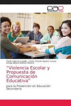 Violencia Escolar y Propuesta de Comunicación Educativa