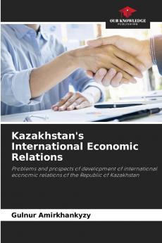 Kazakhstan's International Economic Relations