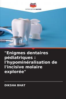 Enigmes dentaires pédiatriques