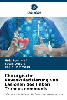 Chirurgische Revaskularisierung von Läsionen des linken Truncus communis