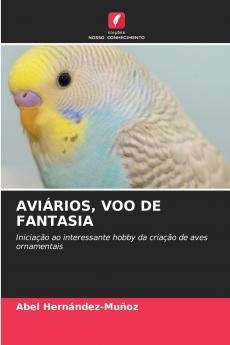 AVIÁRIOS VOO DE FANTASIA