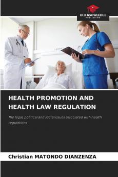 HEALTH PROMOTION AND HEALTH LAW REGULATION