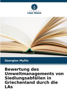 Bewertung des Umweltmanagements von Siedlungsabfällen in Griechenland durch die LAs