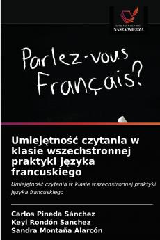 Umiej?tno?? czytania w klasie wszechstronnej praktyki j?zyka francuskiego