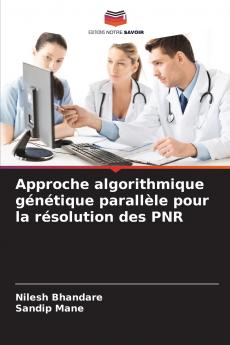 Approche algorithmique génétique parallèle pour la résolution des PNR