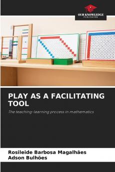 PLAY AS A FACILITATING TOOL