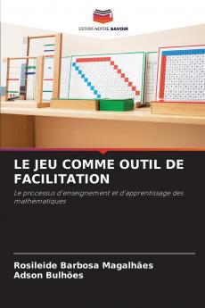 LE JEU COMME OUTIL DE FACILITATION