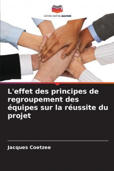 L'effet des principes de regroupement des équipes sur la réussite du projet
