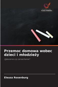 Przemoc domowa wobec dzieci i m?odzie?y