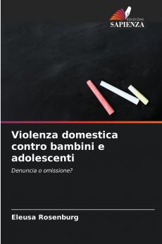 Violenza domestica contro bambini e adolescenti