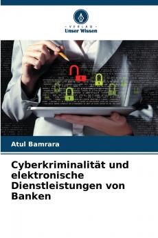 Cyberkriminalität und elektronische Dienstleistungen von Banken