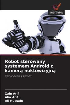 Robot sterowany systemem Android z kamer? noktowizyjn?