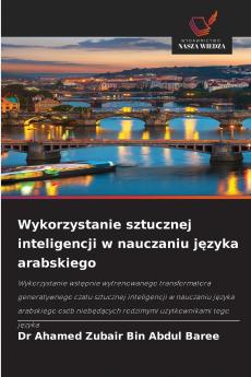 Wykorzystanie sztucznej inteligencji w nauczaniu j?zyka arabskiego