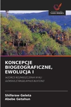 KONCEPCJE BIOGEOGRAFICZNE EWOLUCJA I