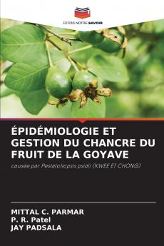 ÉPIDÉMIOLOGIE ET GESTION DU CHANCRE DU FRUIT DE LA GOYAVE