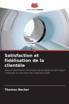 Satisfaction et fidélisation de la clientèle