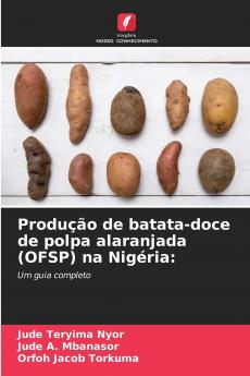 Produção de batata-doce de polpa alaranjada (OFSP) na Nigéria