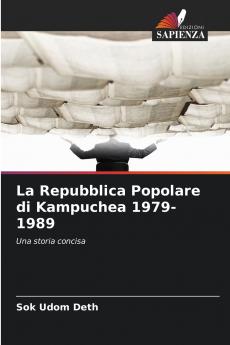 La Repubblica Popolare di Kampuchea 1979-1989