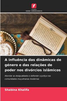 A influência das dinâmicas de género e das relações de poder nos divórcios islâmicos
