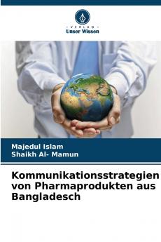 Kommunikationsstrategien von Pharmaprodukten aus Bangladesch