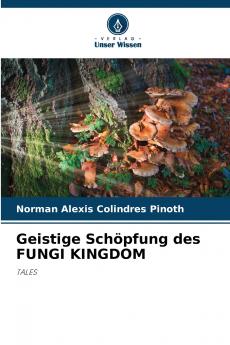Geistige Schöpfung des FUNGI KINGDOM