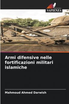 Armi difensive nelle fortificazioni militari islamiche