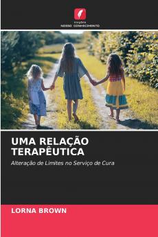 UMA RELAÇÃO TERAPÊUTICA