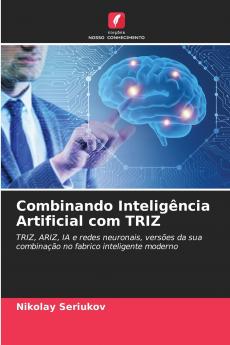 Combinando Inteligência Artificial com TRIZ