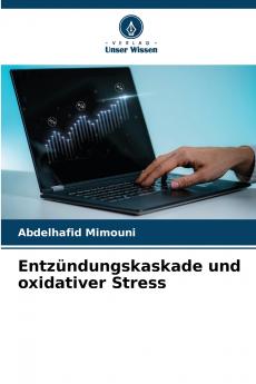 Entzündungskaskade und oxidativer Stress