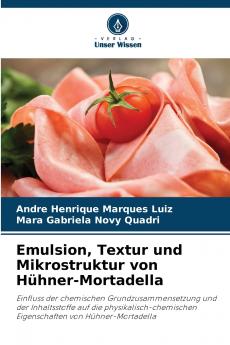 Emulsion Textur und Mikrostruktur von Hühner-Mortadella