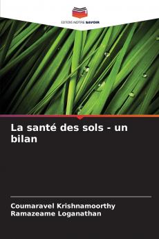 La santé des sols - un bilan