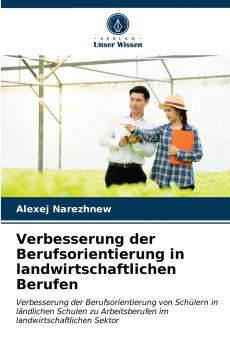 Verbesserung der Berufsorientierung in landwirtschaftlichen Berufen