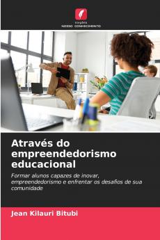 Através do empreendedorismo educacional
