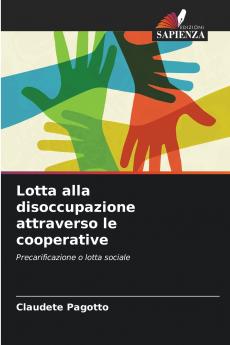 Lotta alla disoccupazione attraverso le cooperative