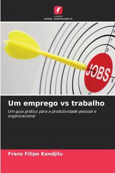Um emprego vs trabalho