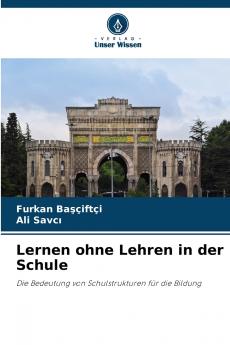 Lernen ohne Lehren in der Schule