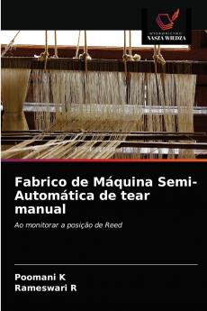 Fabrico de Máquina Semi-Automática de tear manual