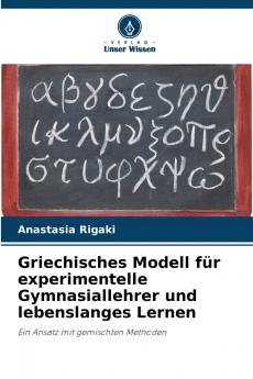 Griechisches Modell für experimentelle Gymnasiallehrer und lebenslanges Lernen